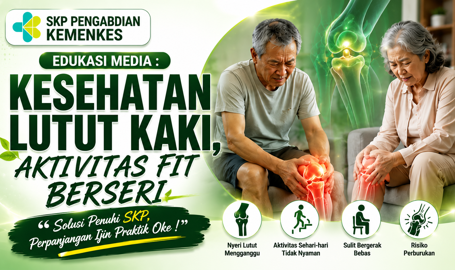 SKP PENGABDIAN KEMENKES : EDUKASI MEDIA " KESEHATAN LUTUT KAKI"