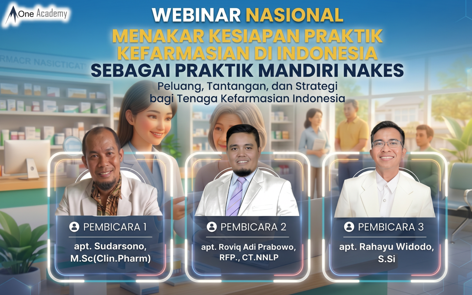 WEBINAR NASIONAL KEFARMASIAN 2026 - MENAKAR KESIAPAN PRAKTIK KEFARMASIAN DI INDONESIA SEBAGAI PRAKTIK MANDIRI NAKES