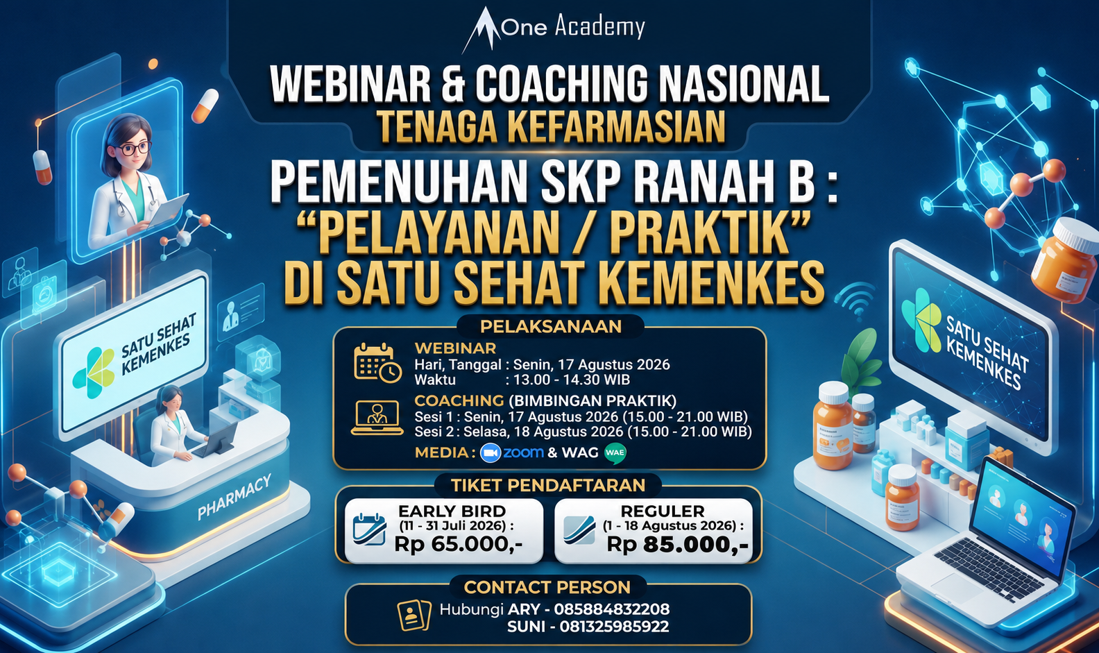 WEBINAR & COACHING : PEMENUHAN SKP Ranah : B (Pelayanan / Praktik) Satu Sehat