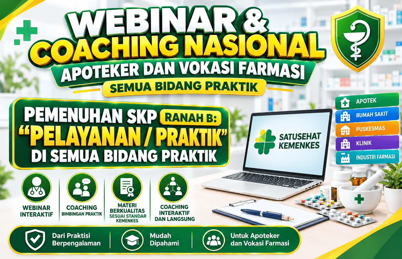 PEMENUHAN SKP RANAH B PRAKTIK TENAGA KEFARMASIAN SEMUA BIDANG PRAKTIK DI SATU SEHAT